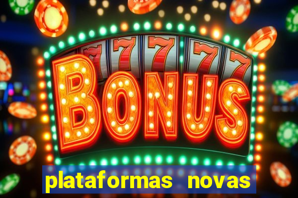 plataformas novas fortune tiger